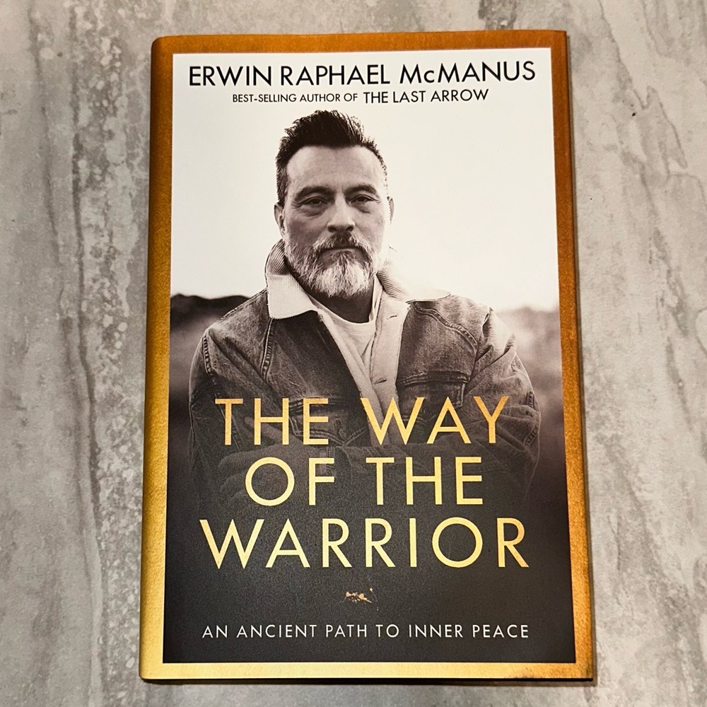 Way of the Warrior : An Ancient Path to Inner Peace by Erwin Raphael McManus...